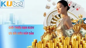 Giới Thiệu Bạn KUDV X3 Lợi Tức Vô Cùng Dễ Dàng