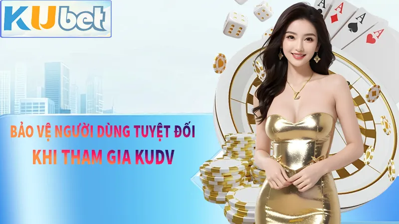 Bảo vệ tài sản riêng của tất cả hội viên khi tham gia KUDV