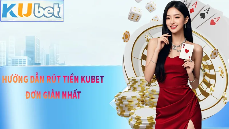 Hướng dẫn rút tiền KUDV đơn giản nhất