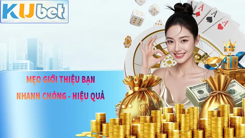 Mẹo giới thiệu bạn hiệu quả