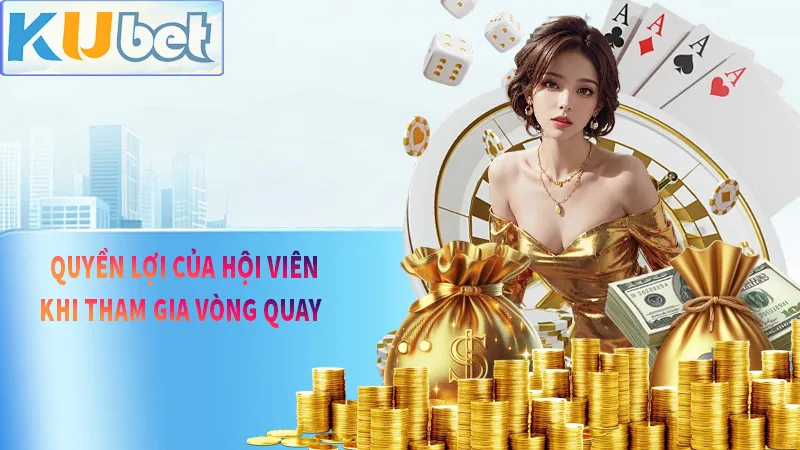 Quyền lợi của hội viên khi tham gia quay thưởng kudv