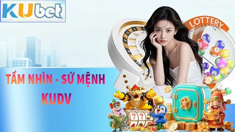 Tầm nhìn và kế hoạch cho tương lai của nhà cái KUDV
