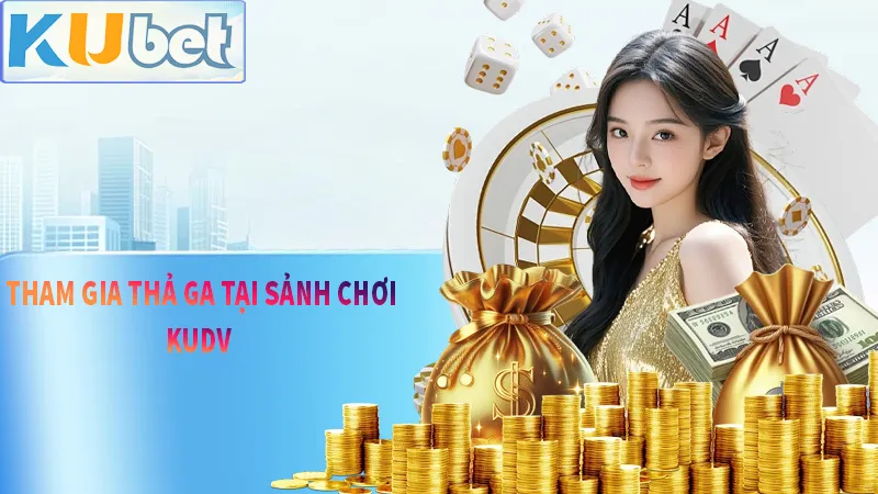 Nhận ưu đãi nạp đầu bạn sẽ chơi gì tại KUDV?