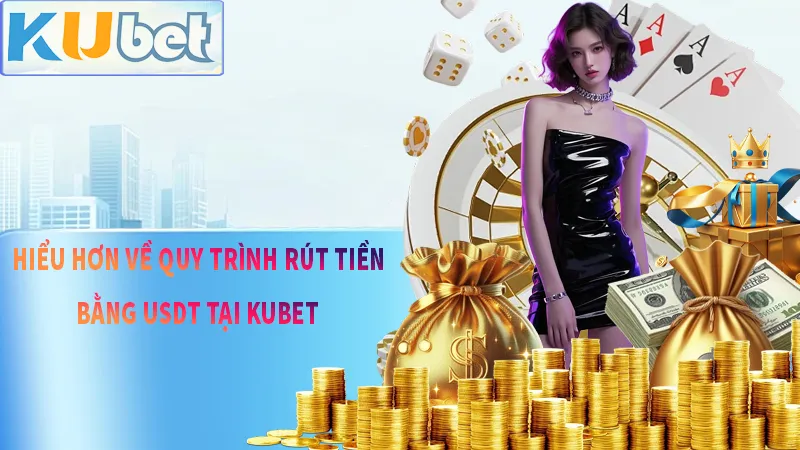 Rút tiền bằng USDT như thế nào và có khó hơn nạp rút thông thường không