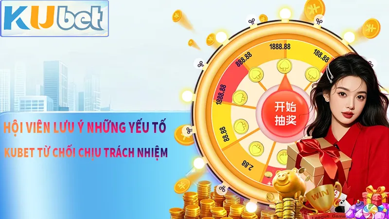 Miễn trách nhiệm KUBET đọc kỹ để hiểu hơn